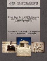 Direct Sales Co V. U S U.S. Supreme Court Transcript of Record with Supporting Pleadings