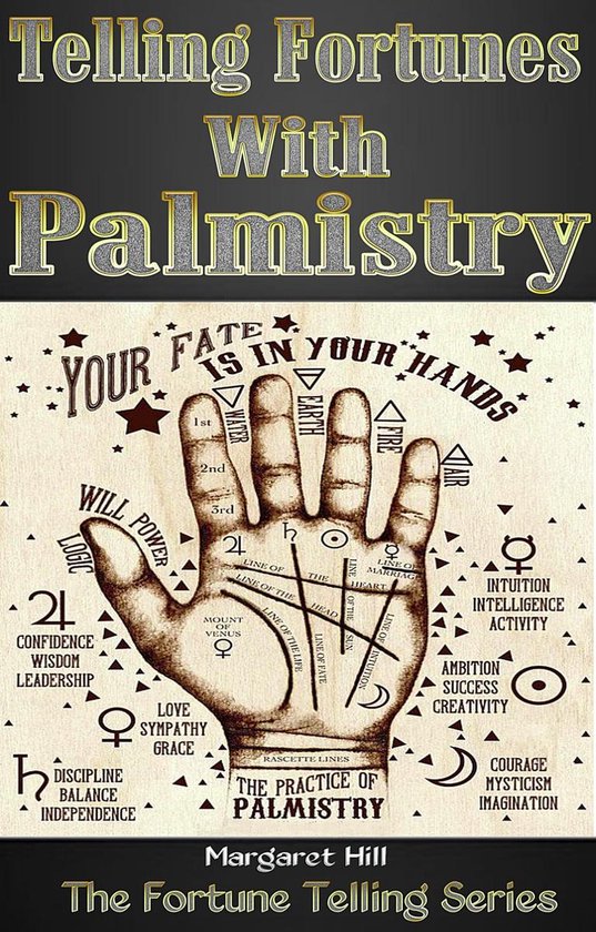 The Fortune Telling Series - Telling Fortunes With Palmistry
