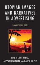 Utopian Images and Narratives in Advertising