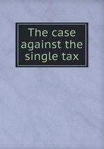 The case against the single tax