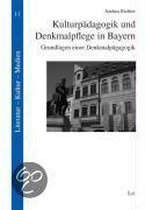 Kulturpädagogik und Denkmalpflege in Bayern