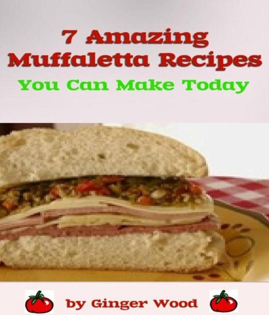 Muffaletta Recipes - cover