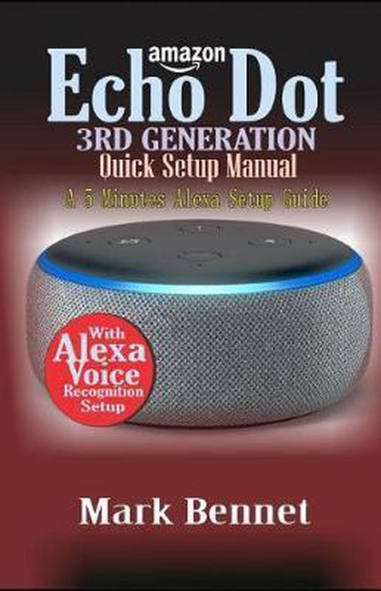 Amazon Echo Dot 3rd Generation Quick Setup Manual, Mark
