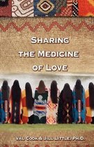Sharing the Medicine of Love