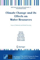 NATO Science for Peace and Security Series C: Environmental Security - Climate Change and its Effects on Water Resources