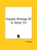 Popular Writings Of O. Henry V4