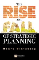Rise And Fall Of Strategic Planning