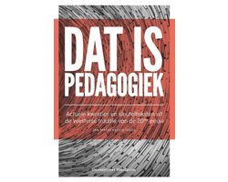 Dat is pedagogiek