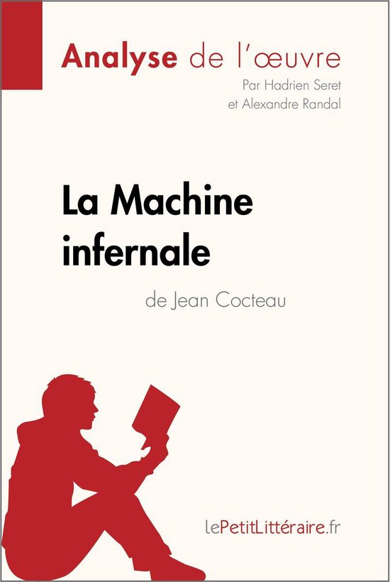 La Machine infernale de Jean Cocteau (Analyse de l'oeuvre) (ebook),  Lepetitlittéraire... | bol