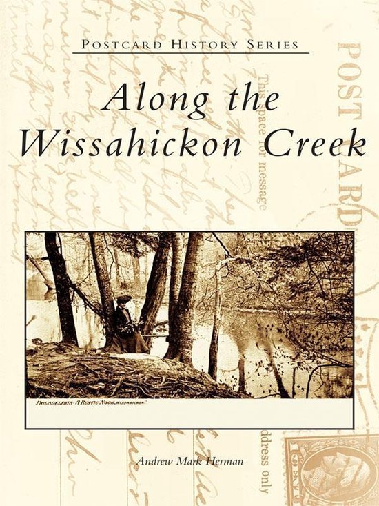 Postcard History Series - Along the Wissahickon Creek - cover