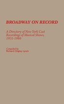 Discographies: Association for Recorded Sound Collections Discographic Reference- Broadway on Record