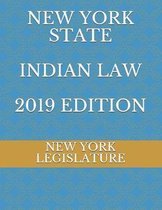 New York State Indian Law 2019 Edition