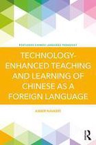 Routledge Courses in Chinese Language Pedagogy - Technology-Enhanced Teaching and Learning of Chinese as a Foreign Language