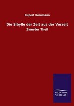 Die Sibylle der Zeit aus der Vorzeit