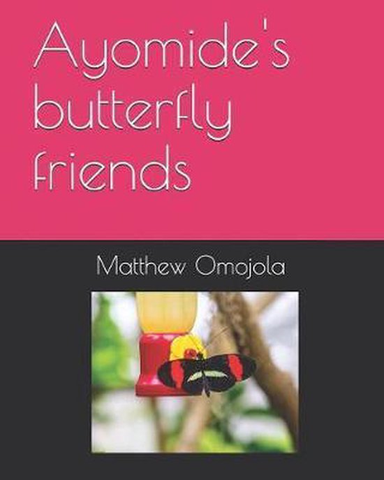 Ayomide's butterfly friends - cover
