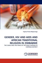 Gender, HIV and AIDS and African Traditional Religion in Zimbabwe