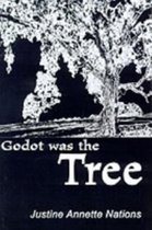 Godot Was the Tree