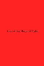 Lives of Four Martyrs of Tonkin