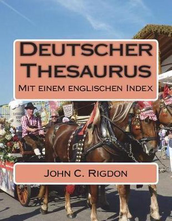 Deutscher Thesaurus, John C Rigdon 9781721777082 Boeken