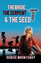 The Bride, The Serpent & The Seed