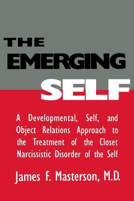 The Emerging Self: A Developmental,.Self, And Object Relatio - cover