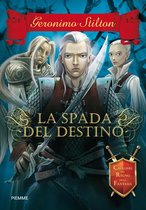 Cavalieri del Regno della Fantasia 2 - Cavalieri del Regno della Fantasia - 2. La spada del destino