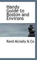 Handy Guide to Boston and Environs