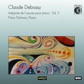 Debussy: Integrale de l'ouvre pour piano Vol V / Tichman