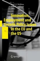 Innovation, Employment and Growth Policy Issues in the EU and the US