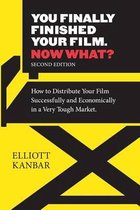 You Finished Your Film. Now What?