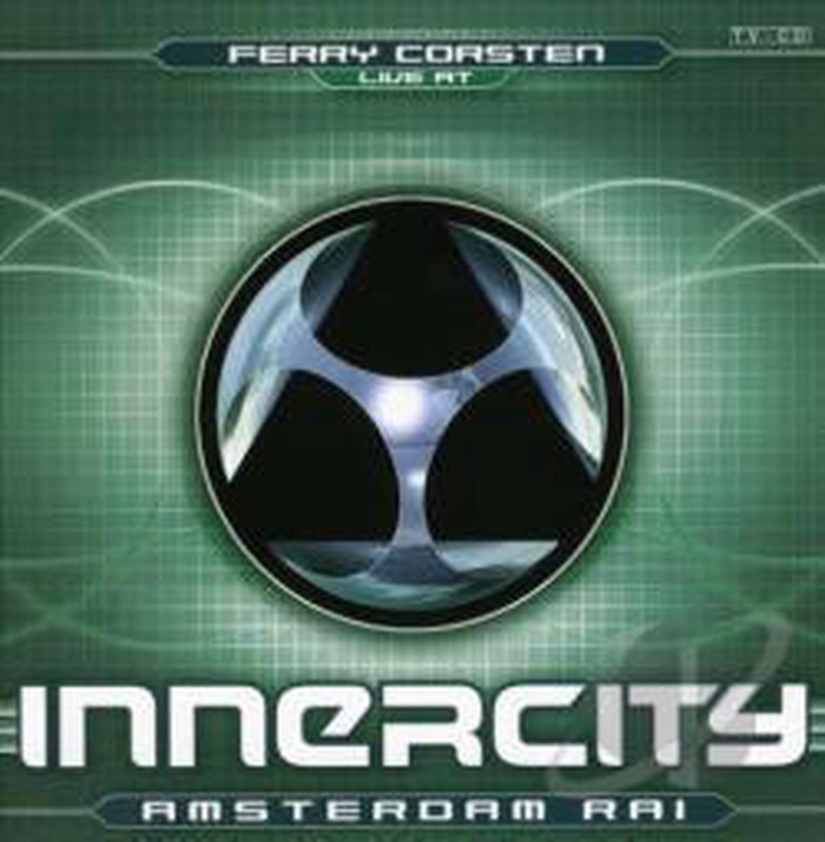 Live At Innercity - Amsterdam Rai - Ferry Corsten