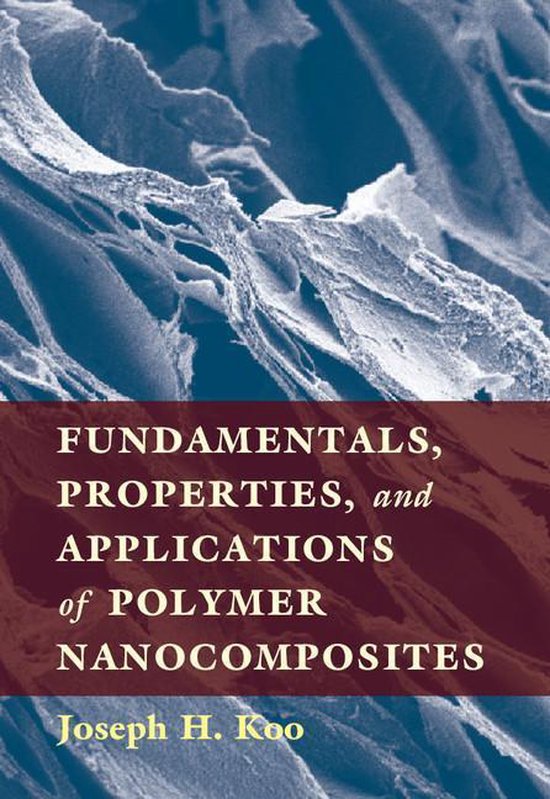 Fundamentals, Properties, and Applications of Polymer Nanoco ... - cover