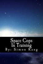 Space Cops in Training