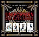 Das Waldorf-Astoria-Album: Uniformen der alten Armee