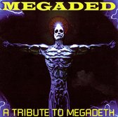Megaded: A Tribute To Megadeth