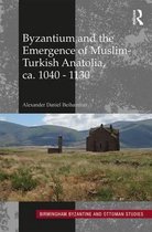 ISBN Byzantium and the Emergence of Muslim-Turkish Anatolia, ca. 1040-1130, histoire, Anglais, Couverture rigide, 458 pages
