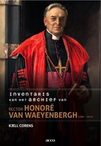 Inventaris Van Het Archief Van Rector Honore Van Waeyenbergh (1891-1971)