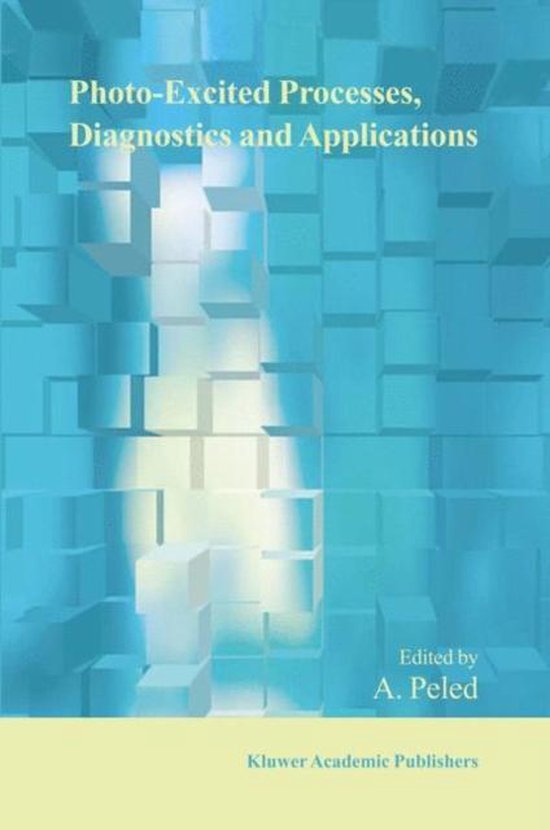 Photo-Excited Processes, Diagnostics and Applications - cover