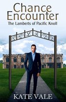The Lamberts of Pacific Knoll 1 - Chance Encounter