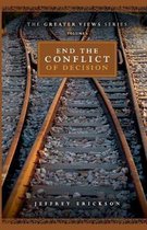 End the Conflict of Decision