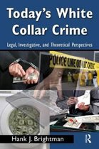 Criminology and Justice Studies- Today's White Collar Crime