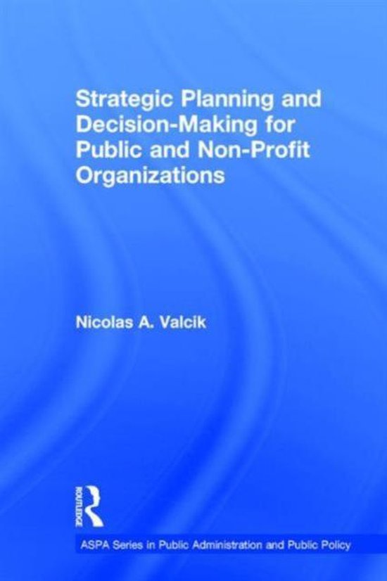 Strategic Planning and Decision-Making for Public and Non-Pr ... - cover