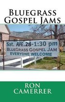 Bluegrass Gospel Jams