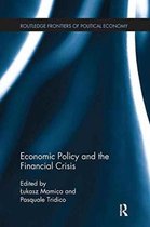Routledge Frontiers of Political Economy- Economic Policy and the Financial Crisis