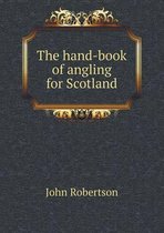 The hand-book of angling for Scotland