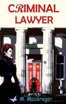 Criminal Lawyer - a murder mystery set in Scotland