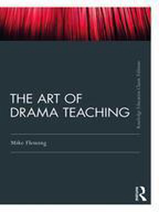 Routledge Education Classic Edition - The Art Of Drama Teach ... - cover