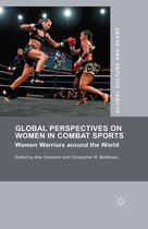 Global Culture and Sport Series - Global Perspectives on Women in Combat Sports