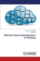 Efficient Data Deduplication in Hadoop