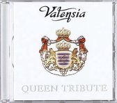 Valensia - Queen Tribute